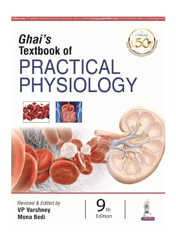 Ghai's Textbook of Practical Physiology by CL Ghai