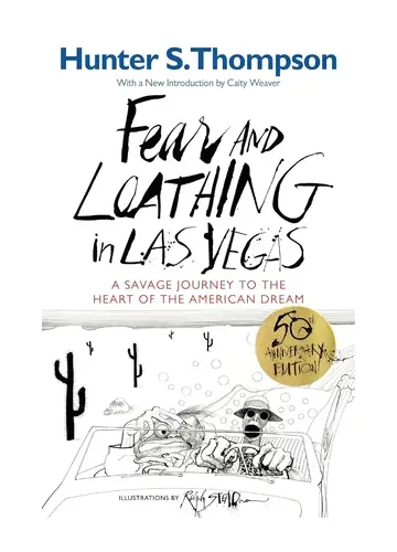 Fear and Loathing in Las Vegas by Hunter S. Thompson