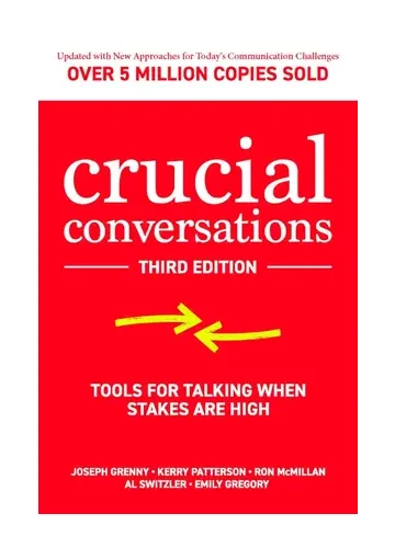 Crucial Conversations by Joseph Grenny