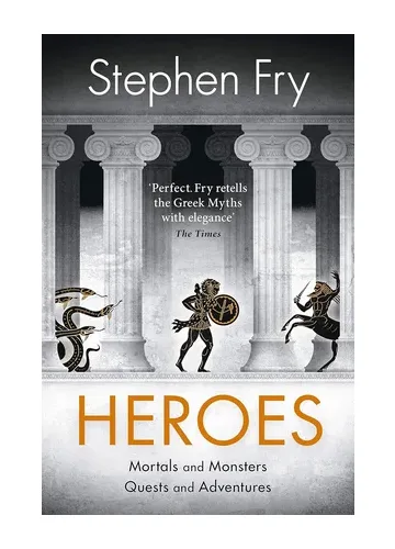Heroes by Stephen Fry