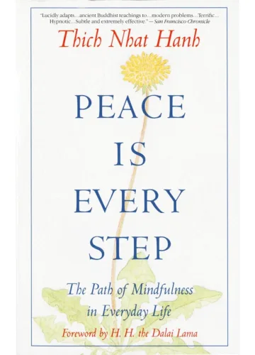 Peace Is Every Step by Thich Nhat Hanh