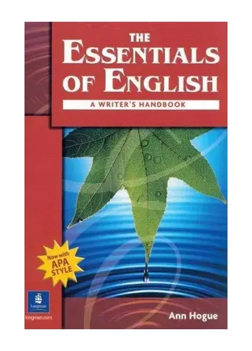 The Essentials of English A Writer's Handbook by Ann Hogue