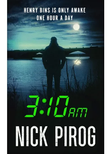 3:10 a.m. (Henry Bins #2) by Nick Pirog