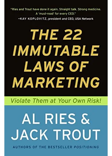 The 22 Immutable Laws of Marketing by Al Ries, Jack Trout