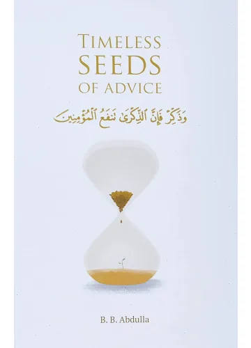 Timeless Seeds of Advice - B.B. Abdulla (Premium Print)