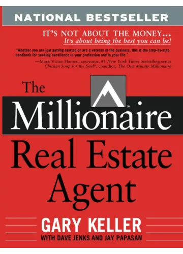 The Millionaire Real Estate Agent by Gary Keller