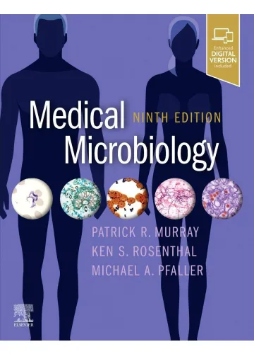 Medical Microbiology by Patrick R. Murray PhD F(AAM) F(IDSA)