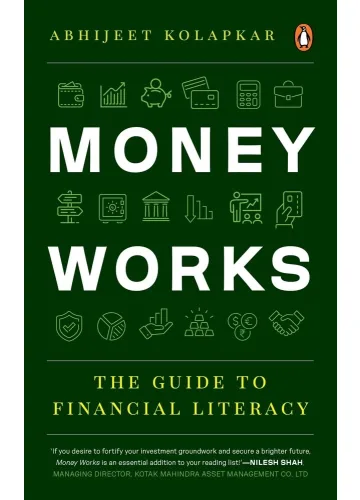 Money Works by Abhijeet Kolapkar