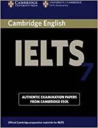 Official Cambridge IELTS 7 Academic Student's Book with Answers