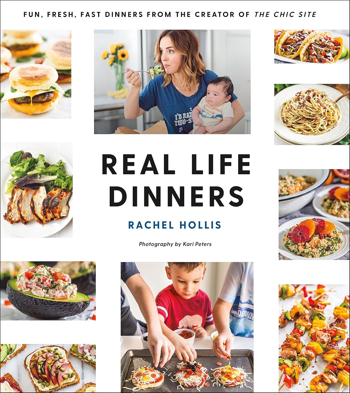 Real Life Dinners by Rachel Hollis