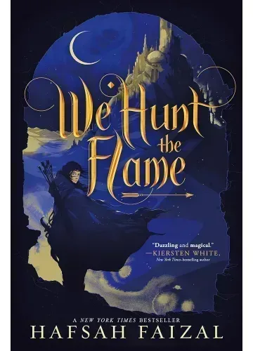We Hunt the Flame (Sands of Arawiya, #1) by Hafsah Faizal