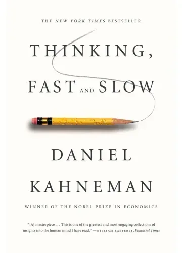 Thinking, Fast and Slow by Daniel Kahneman