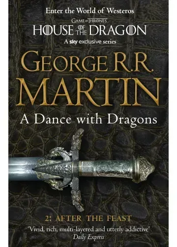 A Dance with Dragons 2: After the Feast by George R.R. Martin