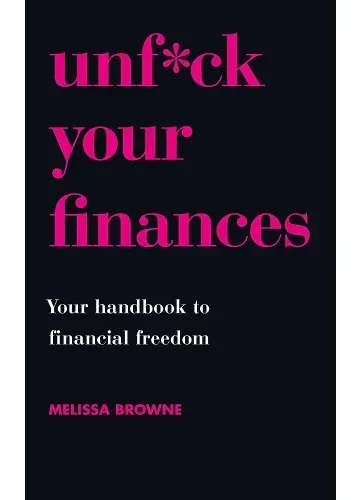 Unf*ck Your Finances by Melissa Browne