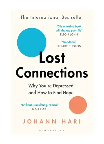 Lost Connections by Johann Hari
