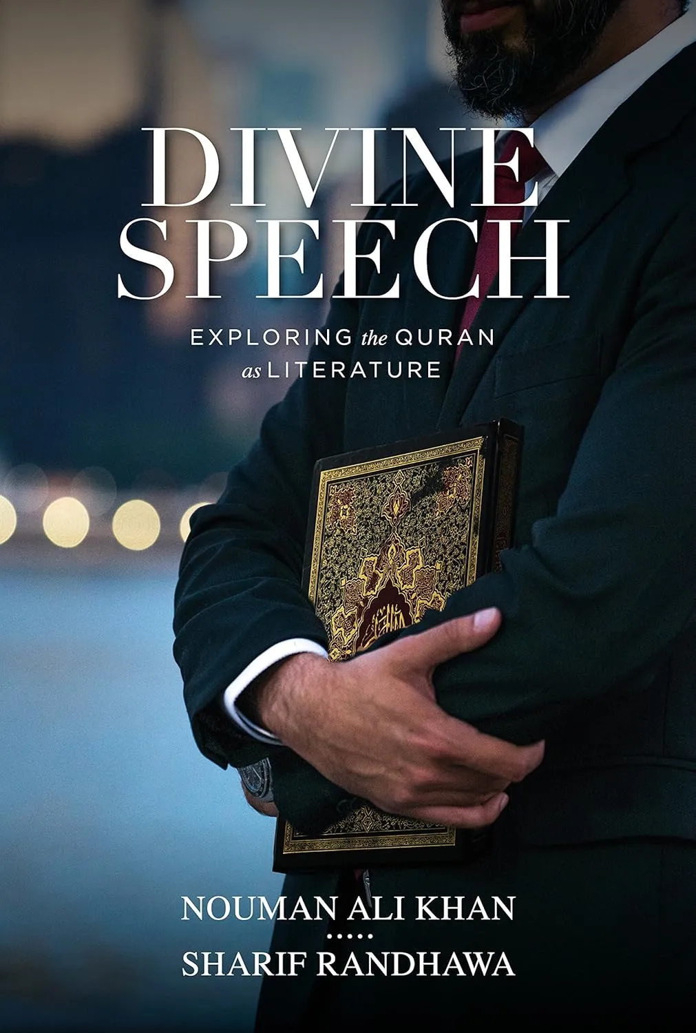 Divine Speech by Nouman Ali Khan, Sharif Randhawa