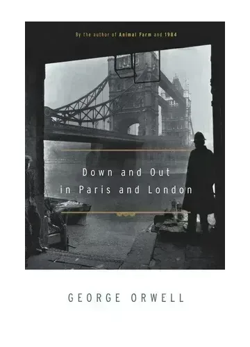 Down and Out in Paris and London by George Orwell