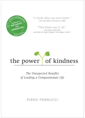 The Power of Kindness by Piero Ferrucci