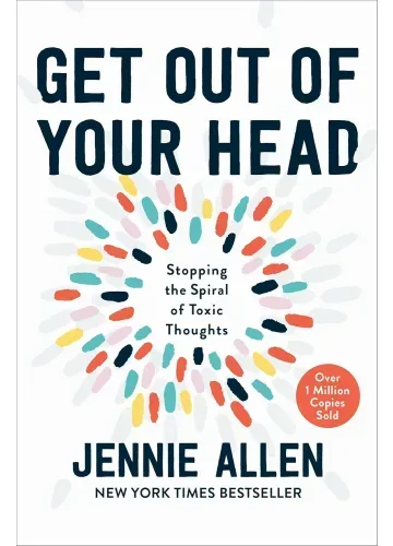 Get Out of Your Head by Jennie Allen