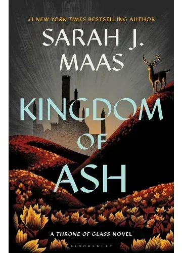 Kingdom of Ash (Throne of Glass, #7) by Sarah J. Maas