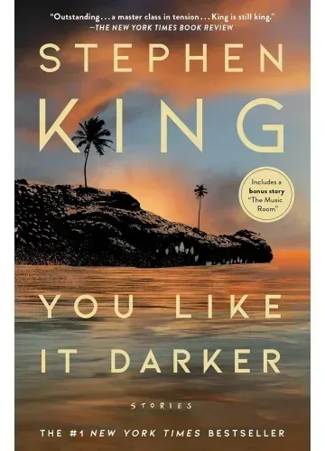 You Like It Darker by Stephen King