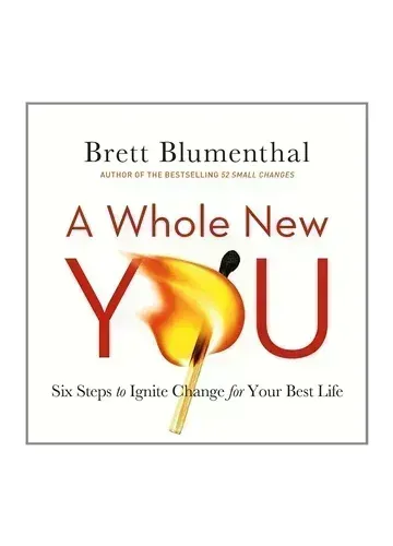 A Whole New You by Brett Blumenthal