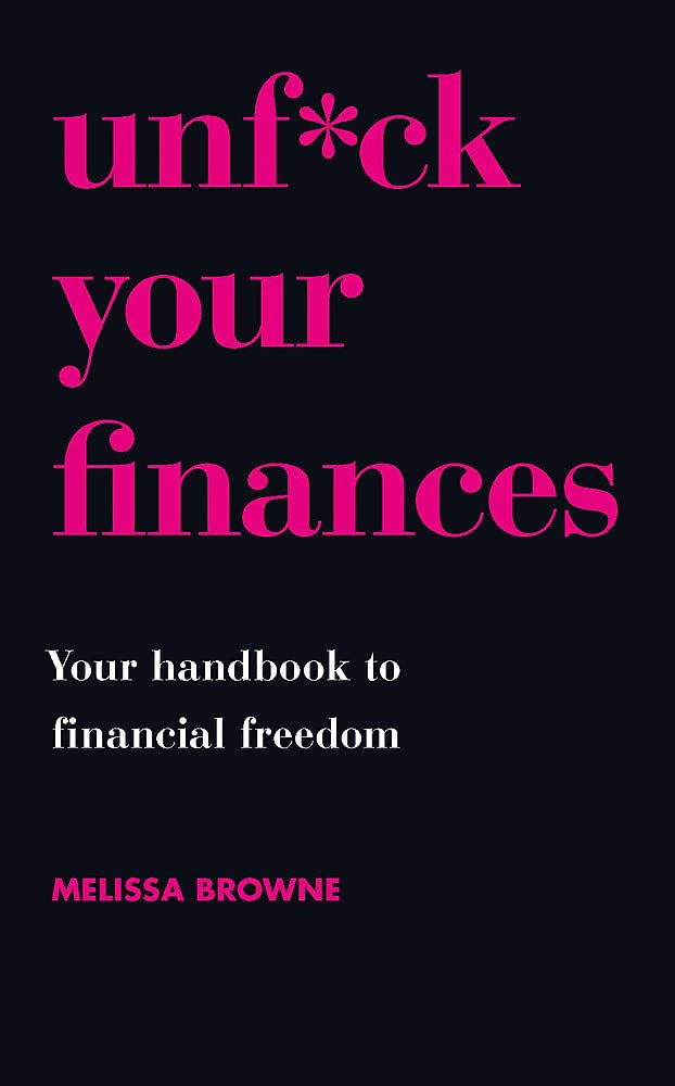 Unf*ck Your Finances by Melissa Browne