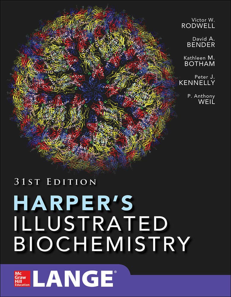 Harper's Illustrated Biochemistry by Victor W. Rodwell, David Bender, Kathleen M. Botham, Peter J. Kennelly, P. Anthony Weil