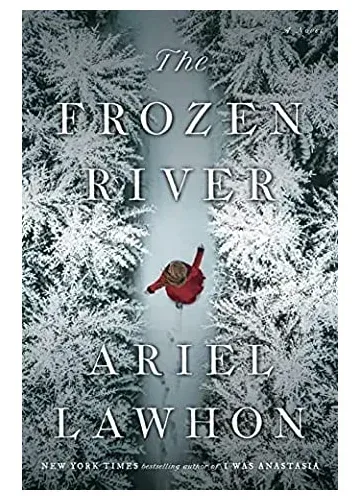 The Frozen River by Ariel Lawhon