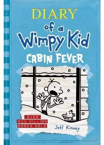 Cabin Fever (Diary of a Wimpy Kid #6) by Jeff Kinney