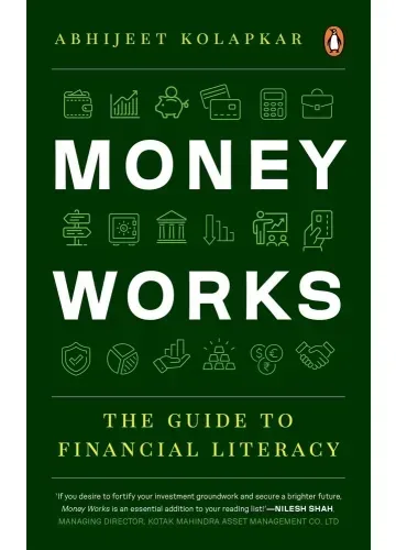 Money Works by Abhijeet Kolapkar
