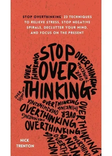 Stop Overthinking by Nick Trenton