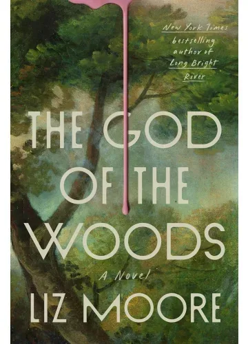 The God of the Woods by Liz Moore