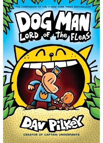 Dog Man: Lord of the Fleas (Dog Man #5) by Dav Pilkey