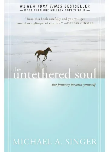 The Untethered Soul by Michael A. Singer