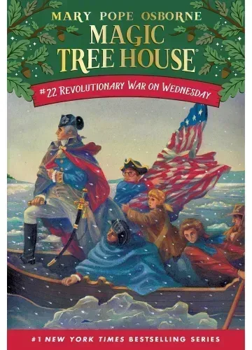 Revolutionary War on Wednesday (Magic Tree House, #22) by Mary Pope Osborne