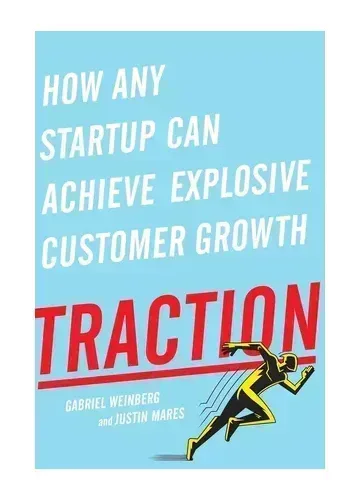 Traction by Gabriel Weinberg & Justin Mares