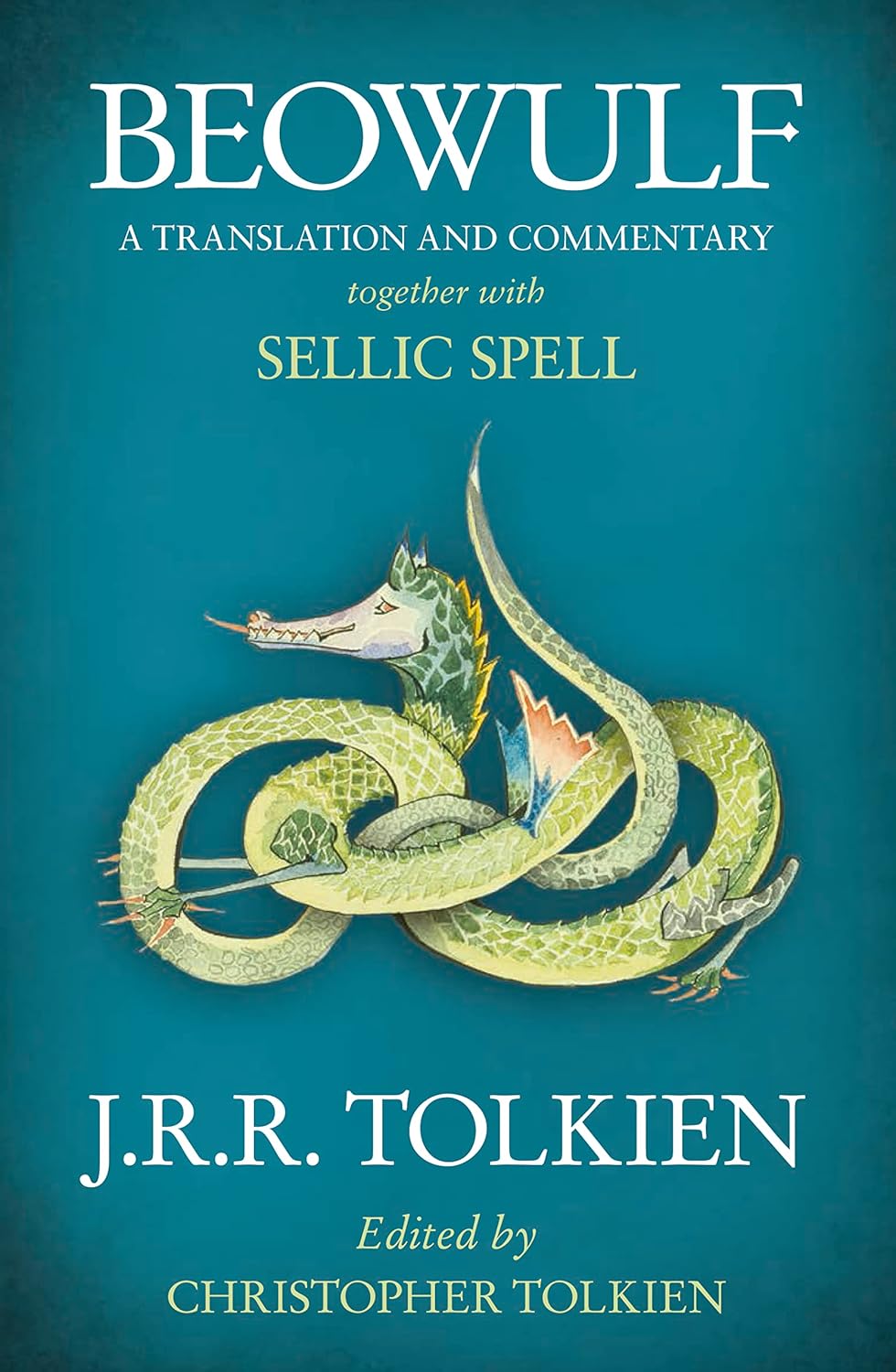 Beowulf: A Translation and Commentary, together with Sellic Spell by J.R.R. Tolkien