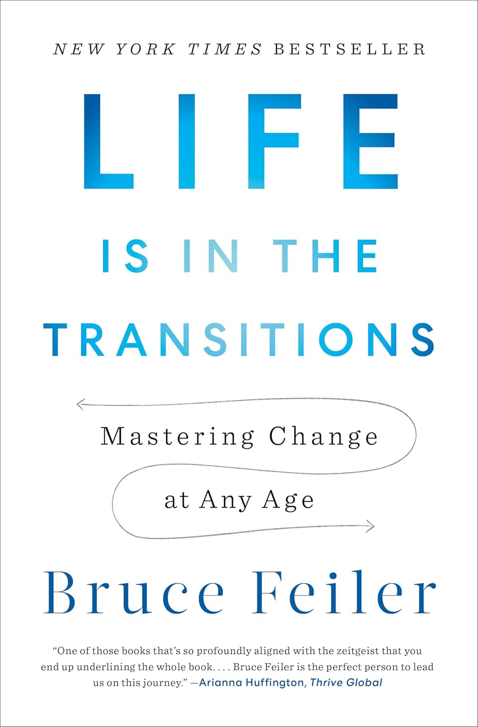 Life Is in the Transitions by Bruce Feiler