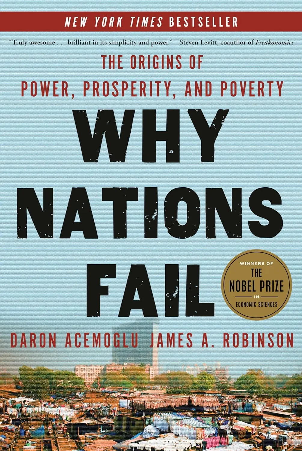 Why Nations Fail by Daron Acemoglu & James A. Robinson