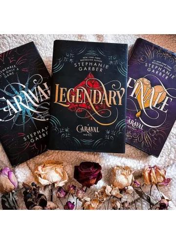 The Caraval Series: Caraval, Legendary, Finale by Stephanie Garber