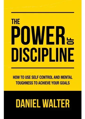 The Power of Discipline by Daniel Walter