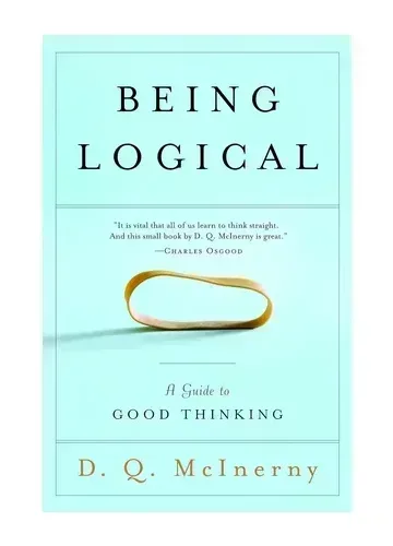 Being Logical by D.Q. McInerny