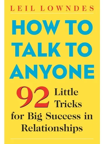 How to Talk to Anyone by Leil Lowndes
