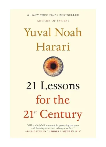 21 Lessons for the 21st Century by Yuval Noah Harari