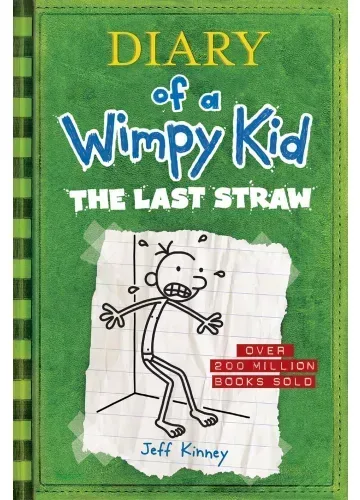 The Last Straw (Diary of a Wimpy Kid #3) by Jeff Kinney