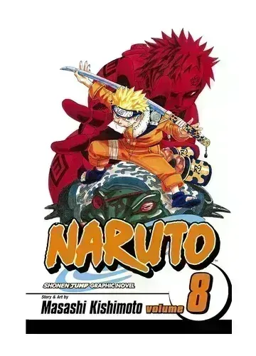 Naruto, Vol. 8: Life-and-Death Battles by Masashi Kishimoto