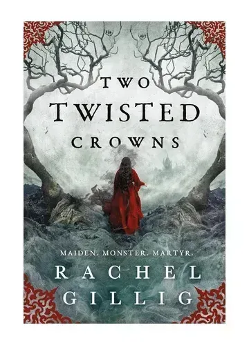 Two Twisted Crowns (The Shepherd King, #2) by Rachel Gillig