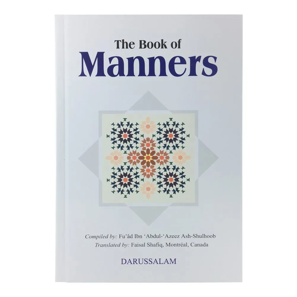 The Book Of Manners by Fu'ad Ibn Ash-Shulhoob