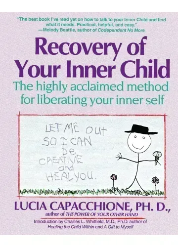 Recovery of Your Inner Child by Lucia Capacchione